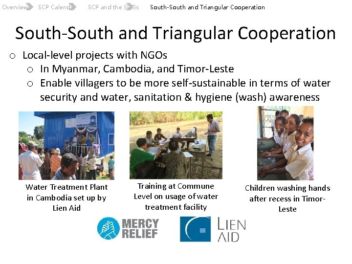 Overview SCP Calendar SCP and the SDGs South-South and Triangular Cooperation o Local-level projects