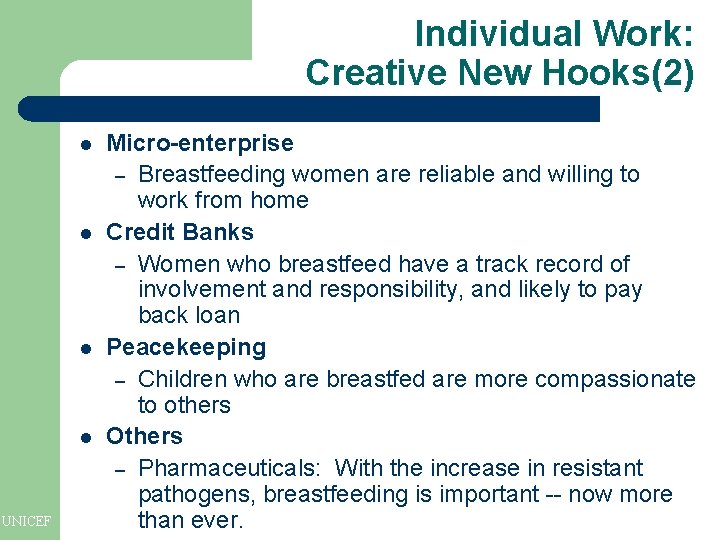 Individual Work: Creative New Hooks(2) l l UNICEF Micro-enterprise – Breastfeeding women are reliable Individual Work: Creative New Hooks(2) l l UNICEF Micro-enterprise – Breastfeeding women are reliable