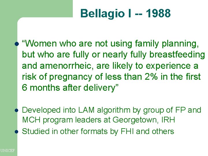 Bellagio I -- 1988 l “Women who are not using family planning, but who Bellagio I -- 1988 l “Women who are not using family planning, but who
