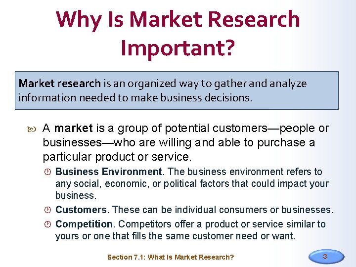 Why Is Market Research Important? Market research is an organized way to gather and