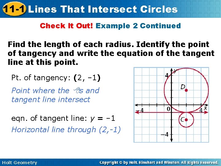 11 -1 Lines That Intersect Circles Check It Out! Example 2 Continued Find the