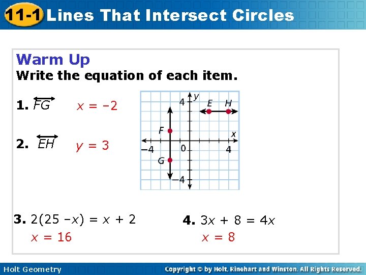 11 -1 Lines That Intersect Circles Warm Up Write the equation of each item.