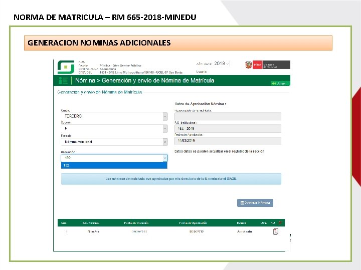 NORMA DE MATRICULA – RM 665 -2018 -MINEDU GENERACION NOMINAS ADICIONALES AUTOR: HECTOR CHAVEZ