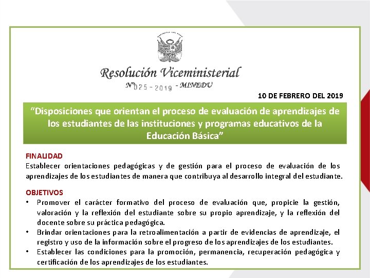 10 DE FEBRERO DEL 2019 “Disposiciones que orientan el proceso de evaluación de aprendizajes