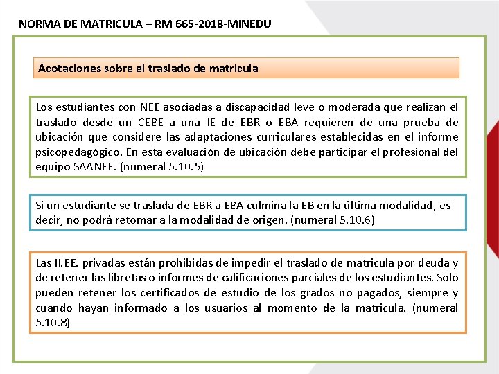 NORMA DE MATRICULA – RM 665 -2018 -MINEDU Acotaciones sobre el traslado de matricula