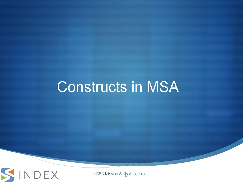 Constructs in MSA INDEX Mission Skills Assessment 16 