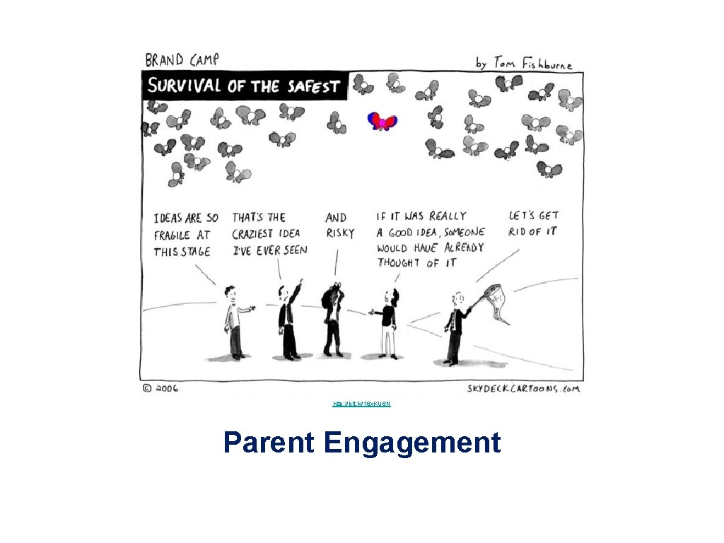 http: //bit. ly/16 x. KU 6 N Parent Engagement 