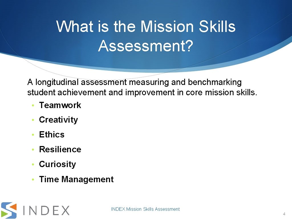 What is the Mission Skills Assessment? A longitudinal assessment measuring and benchmarking student achievement