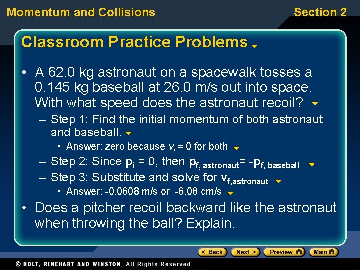 Momentum and Collisions Section 2 Classroom Practice Problems • A 62. 0 kg astronaut