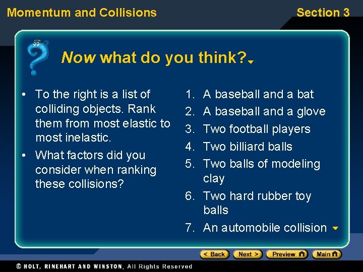 Momentum and Collisions Section 3 Now what do you think? • To the right