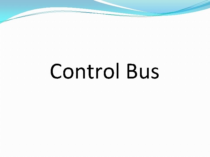 Control Bus 