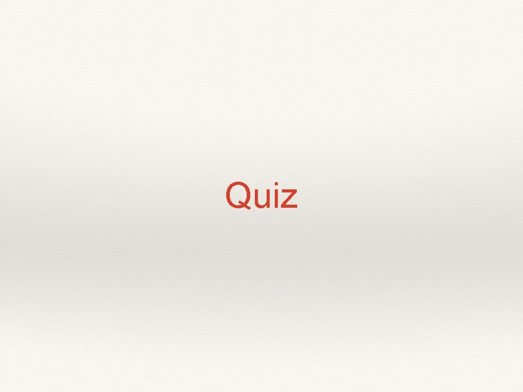 Quiz 