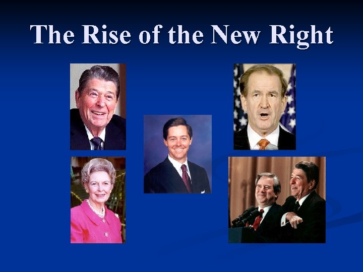 The Rise of the New Right 