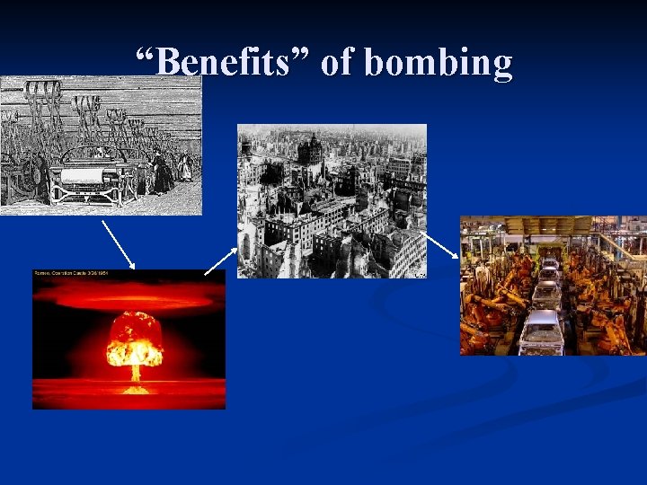 “Benefits” of bombing 