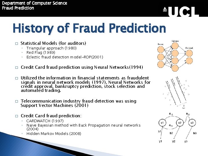 Department of Computer Science Fraud Prediction History of Fraud Prediction � Statistical Models (for