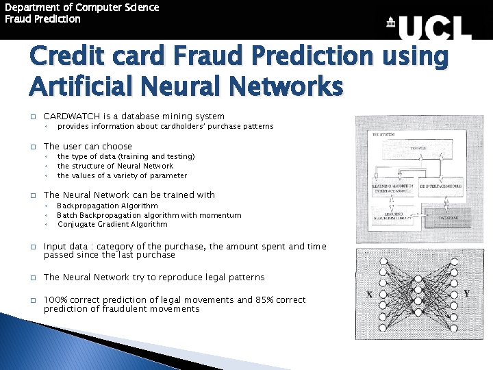 Department of Computer Science Fraud Prediction Credit card Fraud Prediction using Artificial Neural Networks