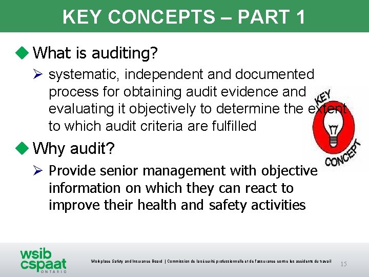 KEY CONCEPTS – PART 1 u What is auditing? Ø systematic, independent and documented KEY CONCEPTS – PART 1 u What is auditing? Ø systematic, independent and documented