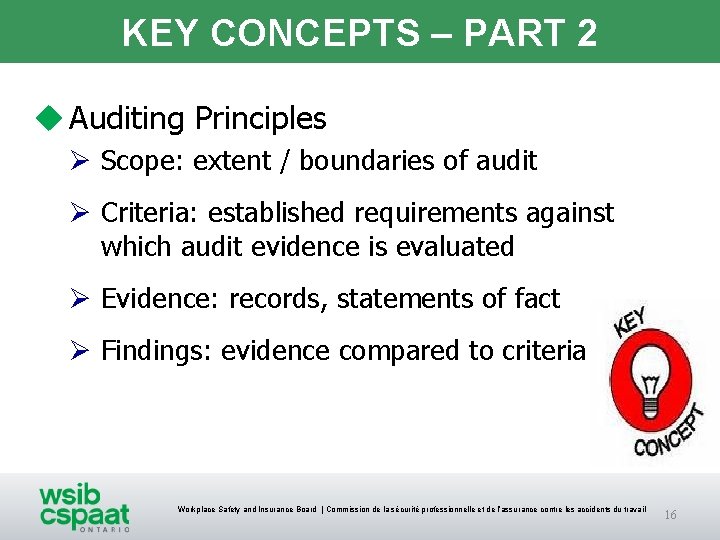 KEY CONCEPTS – PART 2 u Auditing Principles Ø Scope: extent / boundaries of KEY CONCEPTS – PART 2 u Auditing Principles Ø Scope: extent / boundaries of