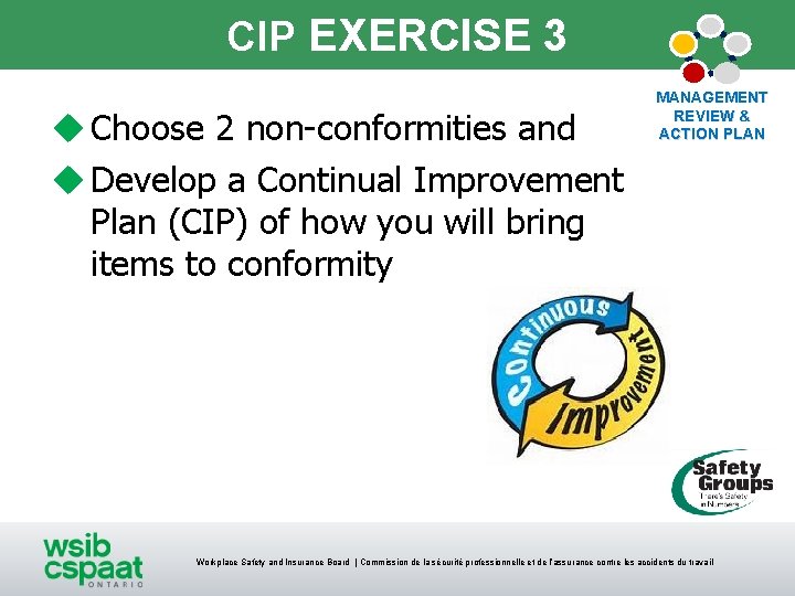 CIP EXERCISE 3 u Choose 2 non-conformities and u Develop a Continual Improvement Plan CIP EXERCISE 3 u Choose 2 non-conformities and u Develop a Continual Improvement Plan