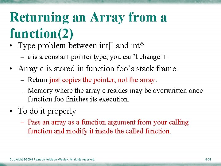 Returning an Array from a function(2) • Type problem between int[] and int* –