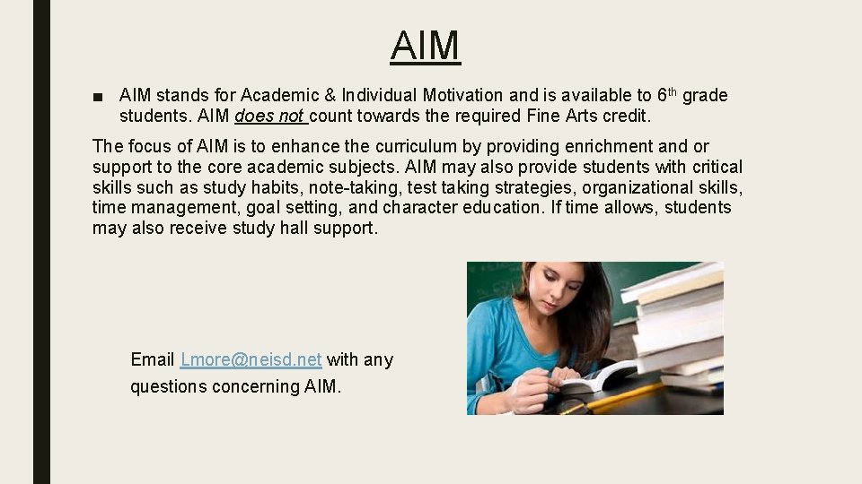 AIM ■ AIM stands for Academic & Individual Motivation and is available to 6 AIM ■ AIM stands for Academic & Individual Motivation and is available to 6