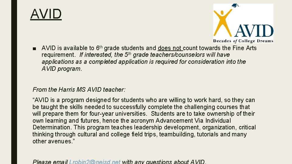AVID ■ AVID is available to 6 th grade students and does not count AVID ■ AVID is available to 6 th grade students and does not count