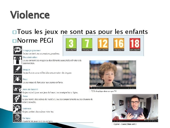 Violence � Tous les jeux ne sont pas pour les enfants � Norme PEGI