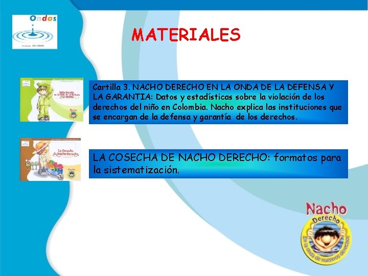 MATERIALES Cartilla 3. NACHO DERECHO EN LA ONDA DE LA DEFENSA Y LA GARANTIA: