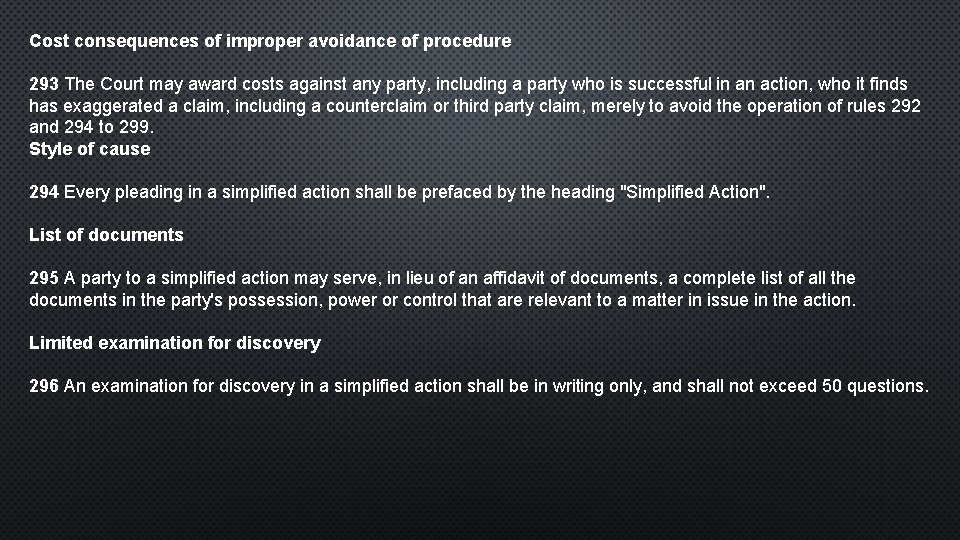 Cost consequences of improper avoidance of procedure 293 The Court may award costs against