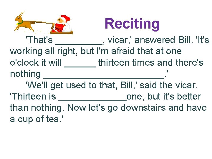 Reciting 'That's _____, vicar, ' answered Bill. 'It's working all right, but I'm afraid Reciting 'That's _____, vicar, ' answered Bill. 'It's working all right, but I'm afraid