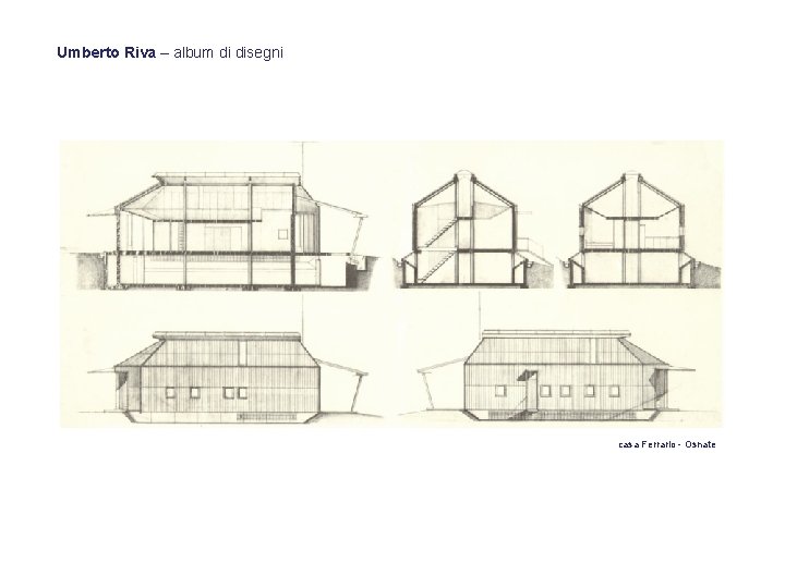 Umberto Riva – album di disegni casa Ferrario - Osnate 