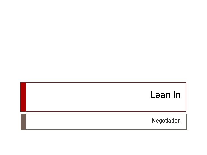 Lean In Negotiation 