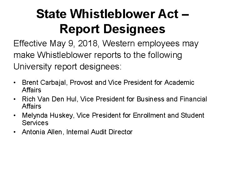 State Whistleblower Act – Report Designees Effective May 9, 2018, Western employees may make