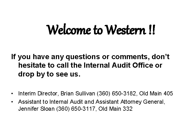 Welcome to Western !! If you have any questions or comments, don’t hesitate to