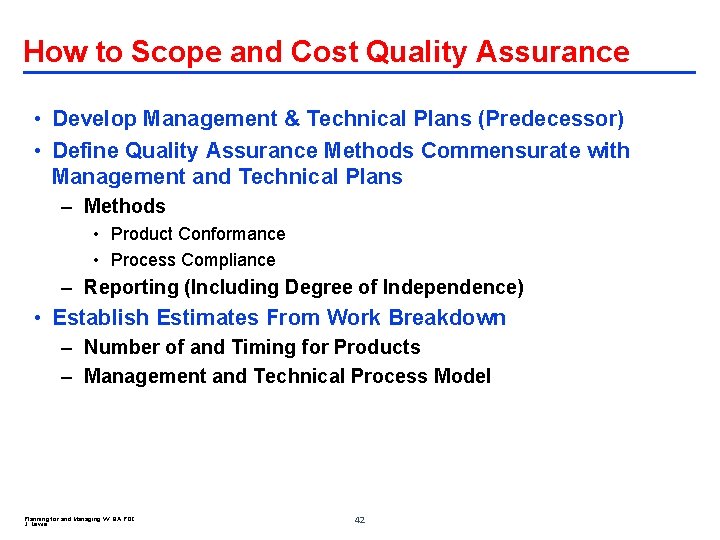 How to Scope and Cost Quality Assurance • Develop Management & Technical Plans (Predecessor)