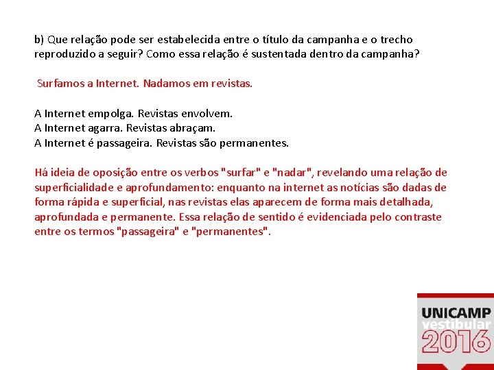 b) Que relação pode ser estabelecida entre o título da campanha e o b) Que relação pode ser estabelecida entre o título da campanha e o