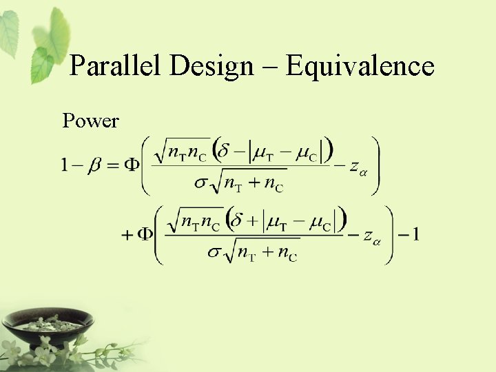 Parallel Design – Equivalence Power 