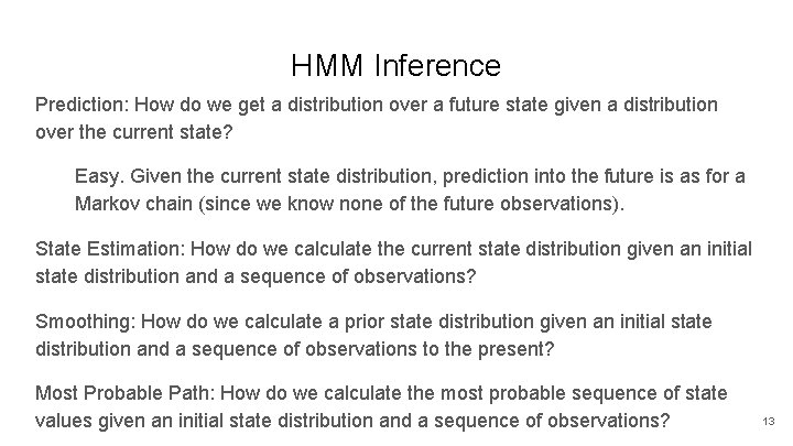 HMM Inference Prediction: How do we get a distribution over a future state given