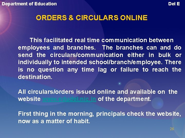 Department of Education Del E ORDERS & CIRCULARS ONLINE This facilitated real time communication