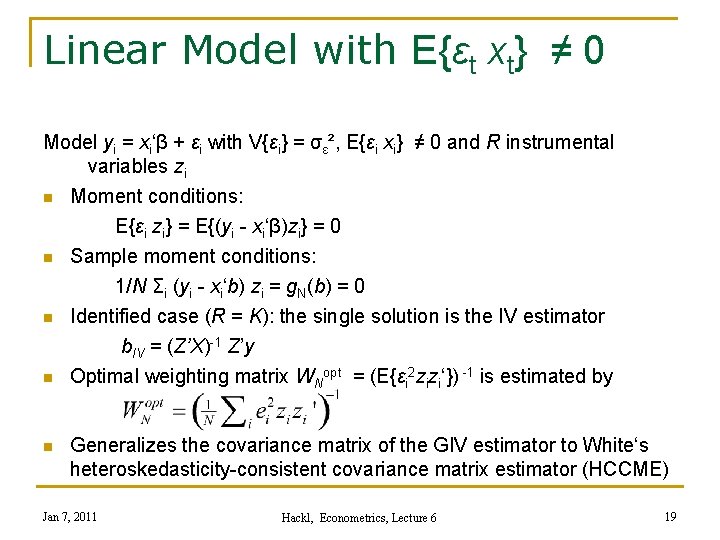 Linear Model with E{εt xt} ≠ 0 Model yi = xi‘β + εi with