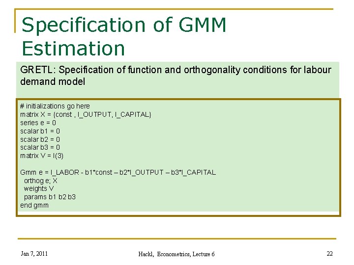 Specification of GMM Estimation GRETL: Specification of function and orthogonality conditions for labour demand