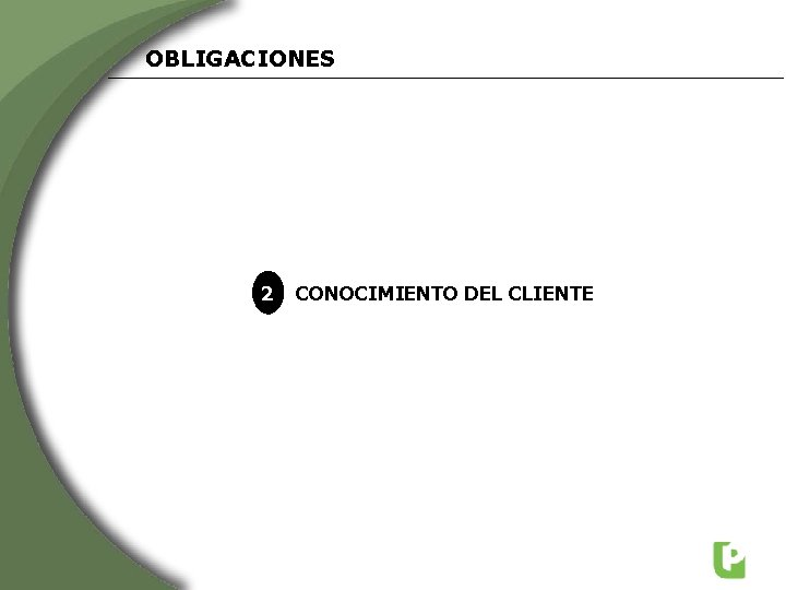 OBLIGACIONES 2 CONOCIMIENTO DEL CLIENTE 