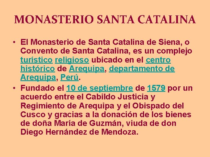 MONASTERIO SANTA CATALINA • El Monasterio de Santa Catalina de Siena, o Convento de