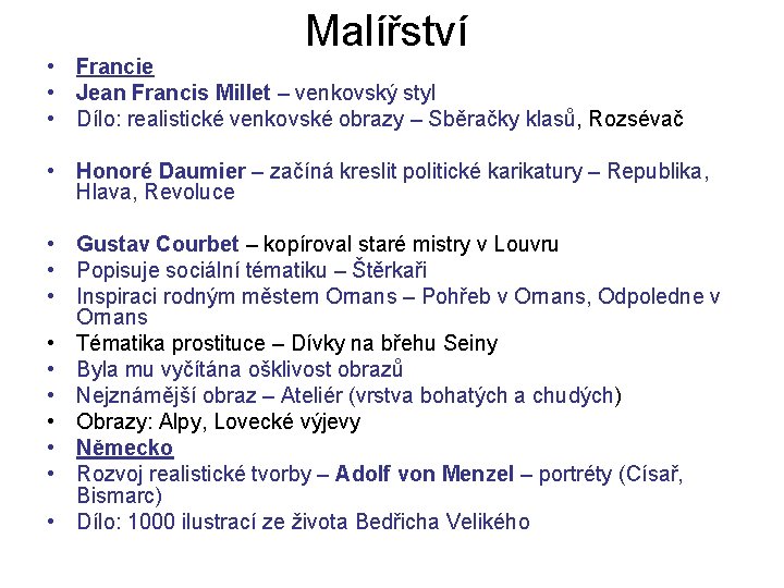 Malířství • Francie • Jean Francis Millet – venkovský styl • Dílo: realistické venkovské