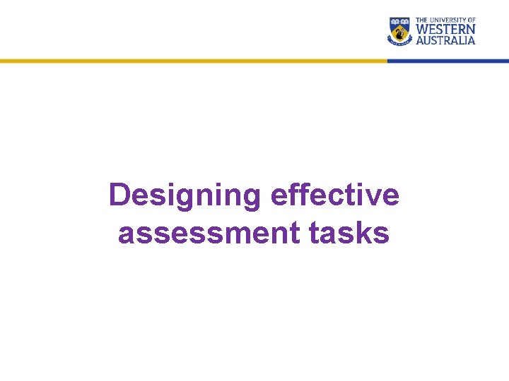 Designing effective assessment tasks 26 