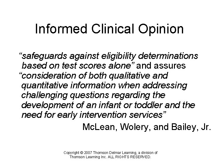 Informed Clinical Opinion “safeguards against eligibility determinations “based on test scores alone” and assures