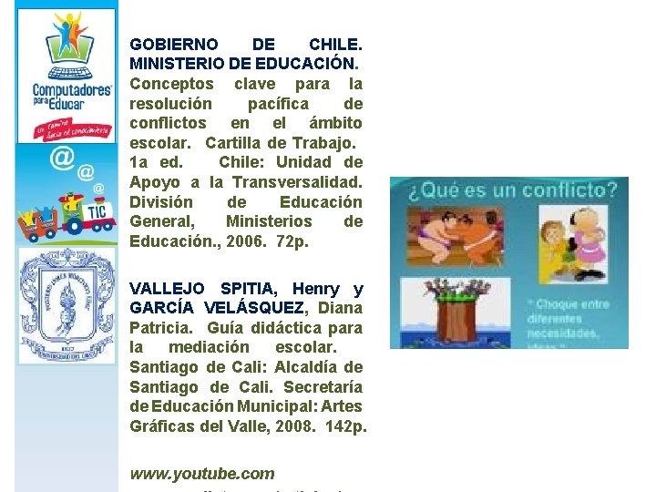 GOBIERNO DE CHILE. MINISTERIO DE EDUCACIÓN. Conceptos clave para la resolución pacífica de conflictos