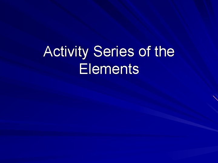 Activity Series of the Elements 
