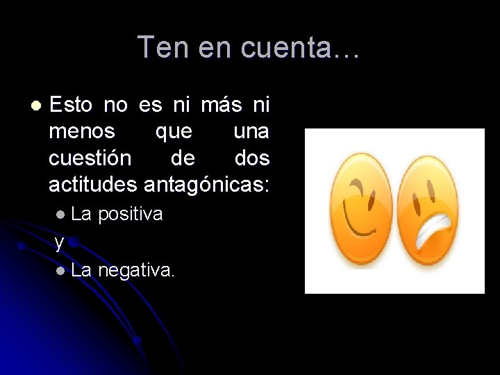Ten en cuenta… l Esto no es ni más ni menos que una cuestión Ten en cuenta… l Esto no es ni más ni menos que una cuestión