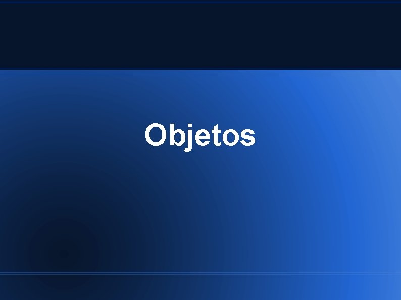 Objetos 